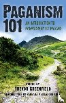 Greenfield, Trevor - Paganism 101 – An Introduction to Paganism by 101 Pagans