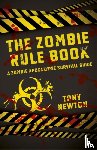Newton, Tony - Zombie Rule Book, The – A Zombie Apocalypse Survival Guide