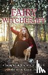 Daimler, Morgan - Pagan Portals - Fairy Witchcraft