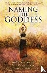 Greenfield, Trevor - Naming the Goddess