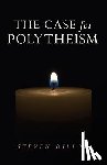 Dillon, Steven - Case for Polytheism, The