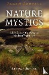 Beattie, Rebecca - Pagan Portals – Nature Mystics – The Literary Gateway to Modern Paganism