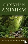Sanford Beck, Shawn - Christian Animism