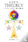 St John, Oliver - Magical Theurgy - Rituals of the Tarot