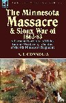 Connolly, A P - The Minnesota Massacre and Sioux War of 1862-63