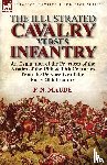 Maude, F N - The Illustrated Cavalry Versus Infantry
