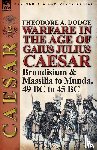 Dodge, Theodore - Warfare in the Age of Gaius Julius Caesar-Volume 2