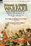 McCartney, Eugene S, Creasy, Edward, Payne-Gallwey, Sir Ralph - Roman & Greek Warfare