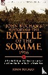 Buchan, John (The Surgery - John Buchan's History of the Battle of the Somme, 1916