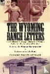 Stewart, Elinore Pruitt - The Wyoming Ranch Letters