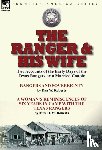 Roberts, Dan W, Roberts, Mrs D W - The Ranger & His Wife
