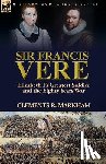 Markham, Clements R - Sir Francis Vere