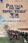Von Archenholz, Johann Wilhelm - Prussia and the Seven Years' War 1756-1763