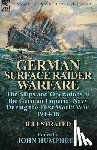 Humphrey, Professor John (University of Sussex) - German Surface Raider Warfare