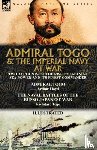 Lloyd, Arthur, Togo, Kichitaro - Admiral Togo and the Imperial Navy at War