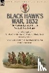 Black Hawk, Stevens, Frank Everett - Black Hawk's War, 1832