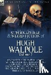 Walpole, Hugh - The Collected Supernatural and Weird Fiction of Hugh Walpole-Volume 3