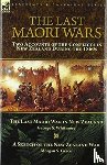 Whitmore, George S, Grace, Morgan S - The Last Maori Wars