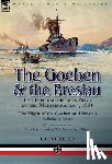 Milne, A Berkeley - The Goeben & the Breslau