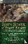 Moore, Howard Parker, Stark, Caleb - John Stark of Rogers' Rangers