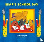 Blackstone, Stella - Bear's School Day