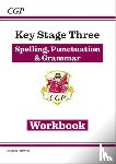 CGP Books - KS3 Spelling, Punctuation & Grammar Workbook (with answers)