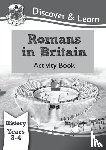 CGP Books - KS2 History Discover & Learn: Romans in Britain Activity book (Years 3 & 4)