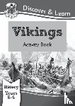 CGP Books - KS2 History Discover & Learn: Vikings Activity Book (Years 5 & 6)