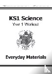 CGP Books - KS1 Science Year 1 Workout: Everyday Materials