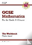 CGP Books - GCSE Maths Workbook: Higher (includes Answers)