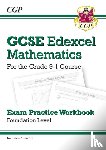 CGP Books - GCSE Maths Edexcel Exam Practice Workbook: Foundation - includes Video Solutions and Answers