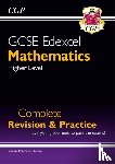 CGP Books - GCSE Maths Edexcel Complete Revision & Practice: Higher inc Online Ed, Videos & Quizzes: for the 2025 and 2026 exams