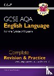 CGP Books - GCSE English Language AQA Complete Revision & Practice - includes Online Edition and Videos: for the 2025 and 2026 exams
