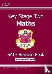 CGP Books - KS2 Maths Year 6 SATS Revision Book: Stretch (for the 2026 tests)