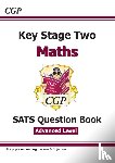 CGP Books - KS2 Maths Year 6 SATS Question Book: Stretch (for the 2026 tests)