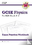 CGP Books - GCSE Physics AQA Exam Practice Workbook - Higher (includes answers)