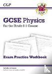 CGP Books - GCSE Physics Exam Practice Workbook (includes answers)