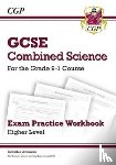 CGP Books - GCSE Combined Science Exam Practice Workbook - Higher (includes answers)