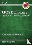 CGP Books - Grade 9-1 GCSE Biology: OCR 21st Century Revision Guide with Online Edition