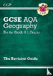 CGP Books - GCSE Geography AQA Revision Guide includes Online Edition, Videos & Quizzes: for the 2025 and 2026 exams