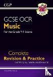 CGP Books - GCSE Music OCR Complete Revision & Practice (with Audio & Online Edition): for the 2025 and 2026 exams