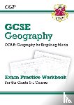 CGP Books - GCSE Geography OCR B Exam Practice Workbook (answers sold separately)