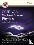 CGP Books - New GCSE Combined Science Physics AQA Student Book (includes Online Edition, Videos and Answers): perfect course companion for the 2025 and 2026 exams
