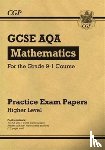 CGP Books - GCSE Maths AQA Practice Papers: Higher