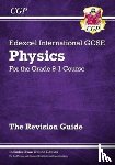 CGP Books - Edexcel International GCSE Physics Revision Guide: Including Online Edition, Videos and Quizzes: for the 2025 and 2026 exams