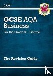CGP Books - New GCSE Business AQA Revision Guide (with Online Edition, Videos & Quizzes): for the 2025 and 2026 exams