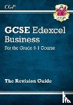 CGP Books - New GCSE Business Edexcel Revision Guide (with Online Edition, Videos & Quizzes): for the 2025 and 2026 exams
