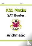 CGP Books - KS1 Maths SAT Buster: Arithmetic (for end of year assessments)