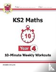 CGP Books - KS2 Year 4 Maths 10-Minute Weekly Workouts
