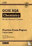 CGP Books - GCSE Chemistry AQA Practice Papers: Higher Pack 1